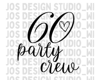 60 Party Crew Design