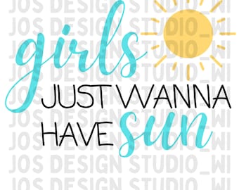 Girls Just want to Have Sun Design