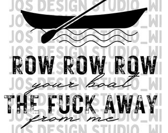 Row Row Row Dein Boot Design