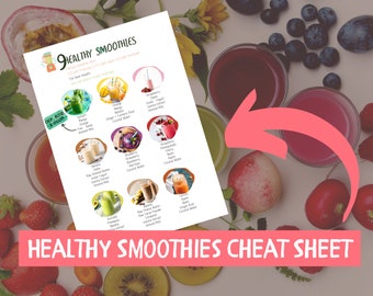 May include: A printable cheat sheet with 9 healthy smoothie recipes. Each recipe features a colorful illustration of the smoothie ingredients and a list of ingredients. The text on the sheet reads "9 Healthy Smoothies" and "Healthy Smoothies Cheat Sheet".