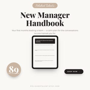 May include: A digital tablet displaying a "Leadership Development Style Reflection" worksheet, part of a "New Manager Handbook." The image includes the text "Polished Talent's," "89 Page Workbook," and a "Shop Now" button.