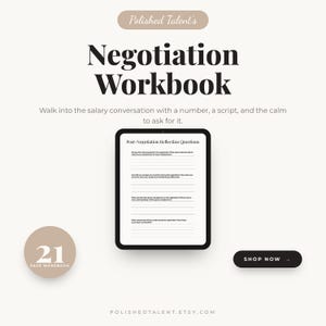Może przedstawiać: Cyfrowy zeszyt ćwiczeń zatytułowany "Negotiation Workbook" z tekstem "Walk into the salary conversation with a number, a script, and the calm to ask for it." Obraz zawiera tablet wyświetlający pytania refleksyjne i przycisk "Shop Now".