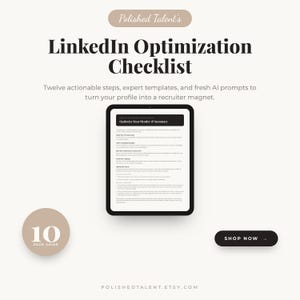 Peut inclure: Un produit numérique intitulé "LinkedIn Optimization Checklist" avec le texte "Polished Talent's" en haut. La liste de contrôle est affichée sur une tablette, avec un bouton "Shop Now" et un badge "10 Page Guide". La description comprend des étapes et des modèles.