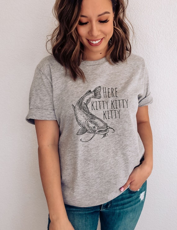 Here Kitty Shirt, Catfish Shirt, Cute Fishing Shirt, Fishing Shirt, Girl  Fishing Shirt, Angler Shirt, Girl Angler Shirt, Outdoor Shirt 