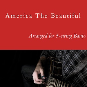America The Beautiful Banjo Instant Digital Download PDF TAB