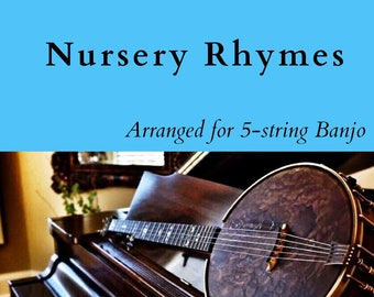 Nursery Rhyme Songs Beginner Banjo MELODY TAB -Instant Digital Download -Super Easy!
