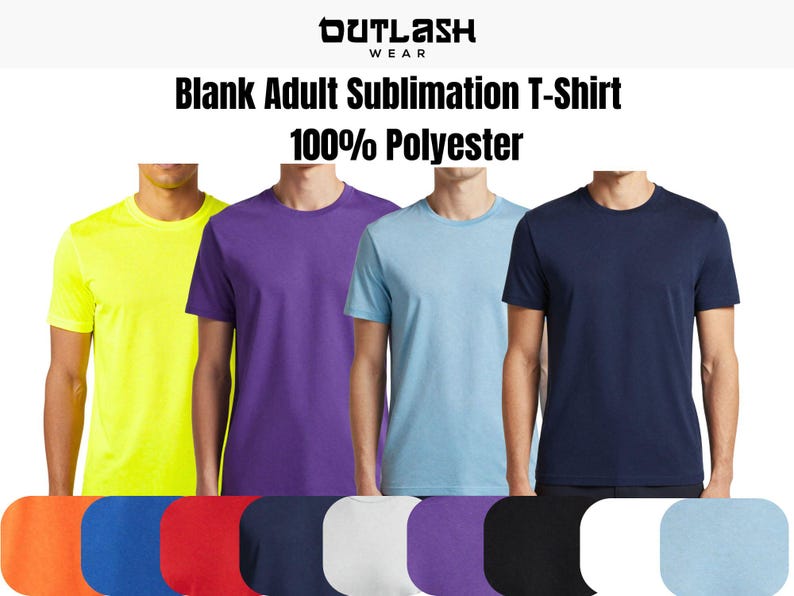 Puede incluir: Imagen de camisetas de sublimaci&oacute;n para adultos en blanco, en varios colores, incluyendo amarillo, morado, azul claro y marino. Las camisetas son 100% poli&eacute;ster. Tambi&eacute;n se muestra una paleta de colores de camisetas disponibles.