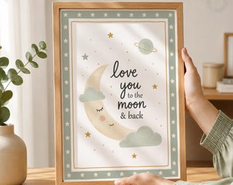 Love You To The Moon & Back Print - Nursery Wall Art, Kids Bedroom Decor, Playroom Poster