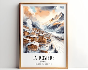 May include: A watercolor painting of a snowy mountain village with a golden frame. The village is nestled in a valley with a mountain in the background. The text "LA ROSIÈRE FRANCE 45.6273° N, 6.8495° E" is printed below the image.