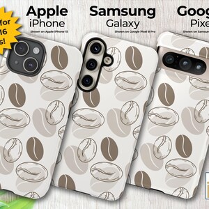 May include: White phone case with a brown coffee bean pattern. The case is shown on an iPhone, Samsung Galaxy, and Google Pixel phone. The text "Now available for iPhone 16 models!" is in the top left corner. The text "Apple iPhone", "Samsung Galaxy", and "Google Pixel" is above each phone case. The text "Other Apple, Google and Samsung phone case models available." is in the bottom right corner. The text "Gifts and more Galore" is in the bottom right corner.