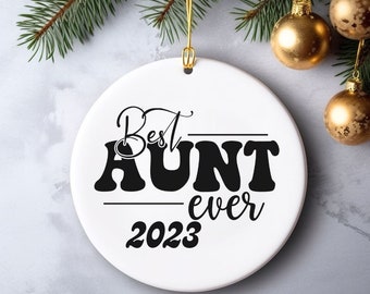 Best Aunt Ever Ornament, Best Auntie Ever Ornament, Aunt Ceramic Ornament, Aunt Established Ornament, Custom Aunt Ornament, Tia Ornament,