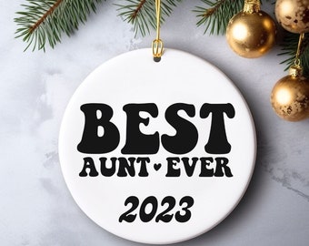 Best Aunt Ever Ornament, Best Auntie Ever Ornament, Aunt Ceramic Ornament, Aunt Established Ornament, Custom Aunt Ornament, Tia Ornament,