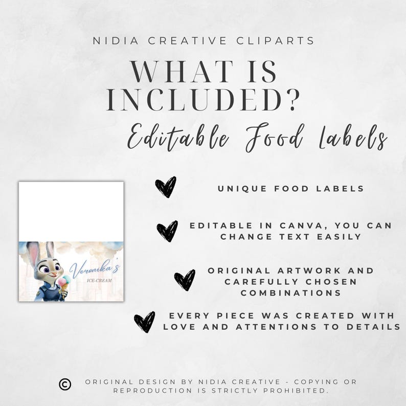 May include: A digital graphic design by Nidia Creative Cliparts. The image includes the text "WHAT IS INCLUDED? Editable Food labels". The design features a cartoon bunny holding ice cream, with the text "Veronika's ICE-CREAM".