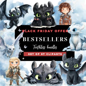 Puede incluir: Imagen de arte digital con varios dragones y personajes de dibujos animados. La imagen incluye el texto "BLACK FRIDAY OFFER BESTSELLERS Toothless bundles SET OF 67 CLIPARTS". Los dragones son negros y blancos con ojos verdes.