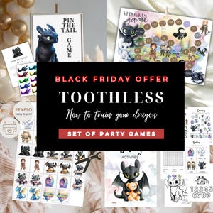 Puede incluir: Un conjunto de juegos de fiesta imprimibles con el personaje Desdentado de "Cómo entrenar a tu dragón". Incluye un juego de "Pin the Tail", juego de mesa, hojas de actividades y más. El texto "Black Friday Offer" y "Set of Party Games" son visibles.