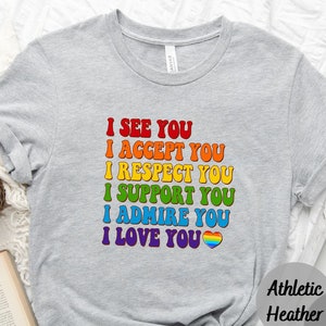 I See You I Accept You I Love You shirt, LGBT Rainbow, Black Rainbow, Transgender Rainbow, Pride, Love is Love Rainbow Tee, it not pie shirt