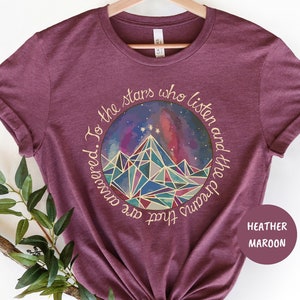 Chemise Vers les étoiles qui écoutent et les rêves auxquels on répond, Chemise acotar, Cadeau pour amoureux des livres, Chemise A Court Of Mist And Fury, T-shirt Acomaf