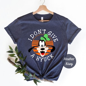 Goofy I Don't Give A Hyuck Shirt, Disney Goofy Shirt, Disney A Goofy Movie Goofy, Disney Dog Shirt, Disney Vacation, Disney World Tee