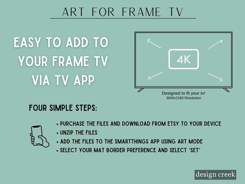 K&ouml;nnte beinhalten: Eine gr&uuml;ne und wei&szlig;e Grafik mit dem Text "Art for Frame TV" und "Easy to add to your Frame TV via TV App". Die Grafik enth&auml;lt auch eine Schwarzwei&szlig;illustration eines Fernsehbildschirms mit dem Text "4K" und "Designed to fit your tv! 3840x2160 Resolution". Die Grafik enth&auml;lt auch eine Liste mit vier Schritten: "Dateien kaufen und von Etsy auf Ihr Ger&auml;t herunterladen", "Dateien entpacken", "Dateien mit der SmartThings-App im Art-Modus hinzuf&uuml;gen" und "Ihre Mattenrandpr&auml;ferenz ausw&auml;hlen und 'Set' ausw&auml;hlen". Die Grafik enth&auml;lt auch den Text "design creek".
