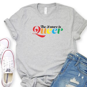 The Future is Queer T-shirt, Pride Month Shirt, Future is Queer shirt, Gay Shirt, Lesbian Shirt, Queer Shirt, Trans Shirt,