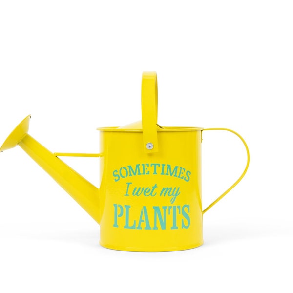 Small Indoor Watering Can - Gardening Gifts for Women -Sometimes I Wet My Plants- 1.6 L - Cute Watering Can for Gardeners