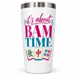 It’s About BAM TIME Mahjong Tumbler, 20 oz Insulated Travel Cup with Lid, Funny Mahjong Gift for Her, Mahjong Lover Gift