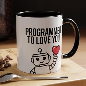 Programmed To Love You Robot Mug, Tech Valentine Gift
