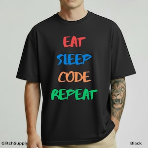 Eet de herhaling van de slaapcode T-shirt | Grappig codeercadeau