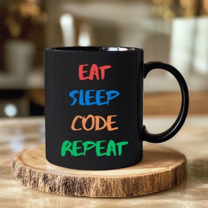 Mug Eat Sleep Code Repeat – Cadeau programmeur amusant, céramique noire