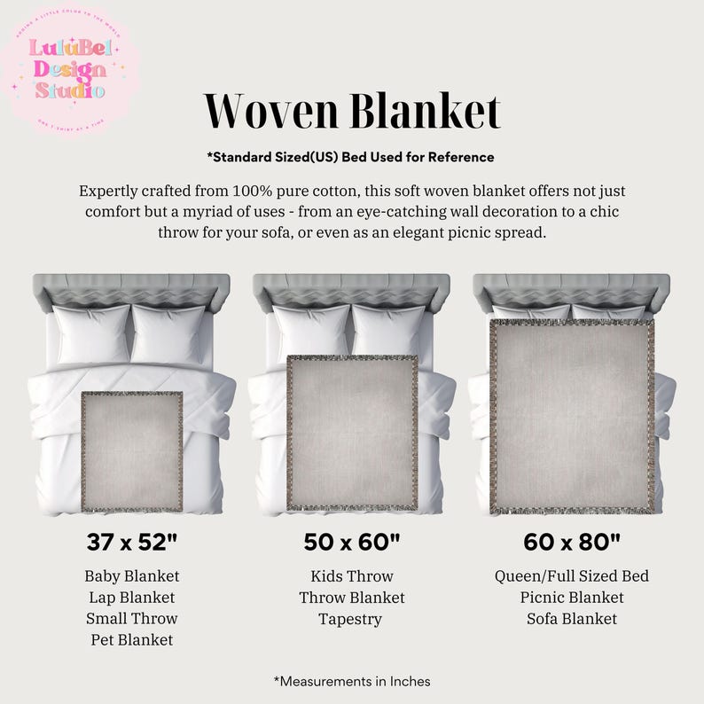 Woven blanket size chart.37x52 baby or lap blanket, 50x60 throw or tapesty size, 60x80 picnic or full size bed size.