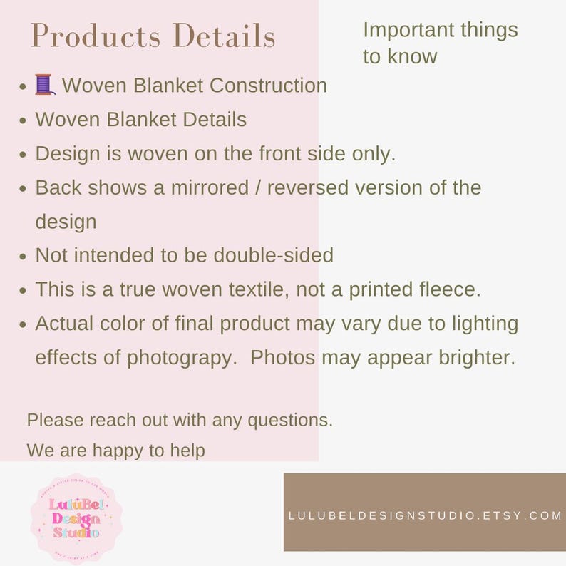 🧵 Woven Blanket Construction 
Woven Blanket Details
Design is woven on the front side only.
Back shows a mirrored / reversed version of the design
Not intended to be double-sided
This is a true woven textile, not a printed fleece.
Actual color of final product may vary due to lighting effects of photograpy.  Photos may appear brighter. 

     Please reach out with any questions.
     We are happy to help