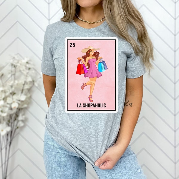 La Shopaholic Loteria T-Shirt, Mexican Loteria shirt, Mexican Shirt, Glam Shirts, Sassy Shirts, Classy Shirt, Glam Tee, Fashionista Shirts,