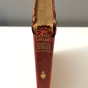 The Lock and Key Library Hardcover Book- North Europe Stories Edited by Julian Hawthorne, Copyrighted 1909