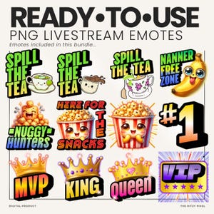 Puede incluir: Una colecci&oacute;n digital de emotes PNG para livestream con texto y gr&aacute;ficos que incluyen Spill The Tea, Nanner Free Zone, Nuggy Hunters, Here For The Snacks, #1, MVP, King, Queen y VIP. El conjunto incluye varias ilustraciones de dibujos animados.