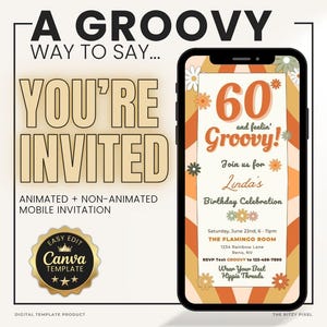 Puede incluir: Una plantilla de invitación móvil digital con el texto A GROOVY WAY TO SAY YOU'RE INVITED. La invitación muestra 60 and feelin' Groovy para la fiesta de cumpleaños de Linda con rayas naranjas y blancas y detalles florales en una pantalla de móvil.