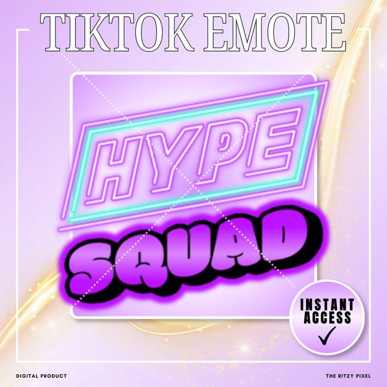 Puede incluir: Un gr&aacute;fico digital con el texto TIKTOK EMOTE en la parte superior. Debajo, un marco rectangular estilo ne&oacute;n contiene la palabra HYPE en letras delineadas. M&aacute;s abajo, la palabra SQUAD aparece en fuente de burbuja morada. Un c&iacute;rculo dice INSTANT ACCESS.