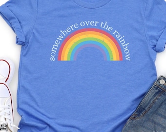 Somewhere over the Rainbow t-shirt Peace and Love Equality t-shirt Inclusive Fashion LGBTQ Pride SocialJustice, Harmony Apparel, Peace