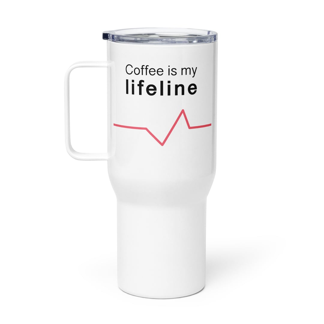 Coffee is My Lifeline 25oz Travel Coffee Mug, Tumbler, Gift Idea, Dad ...