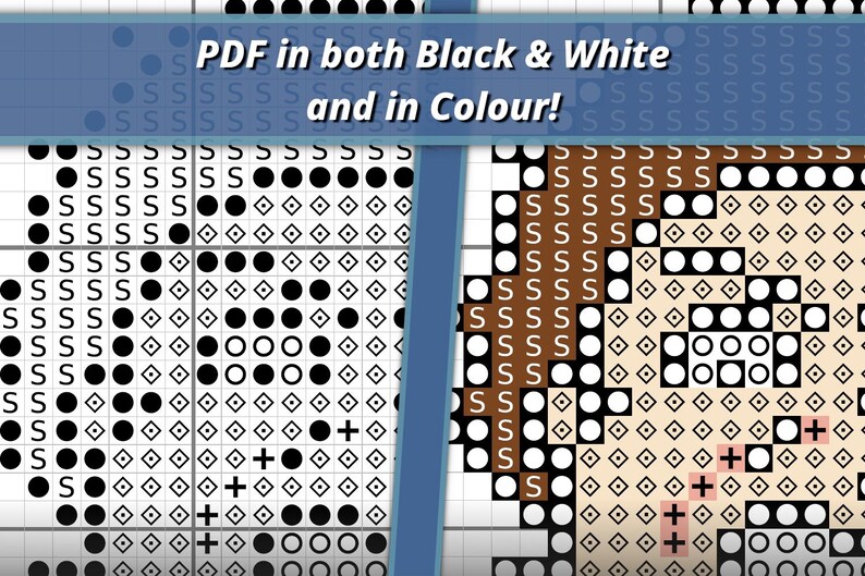 May include: A cross-stitch pattern chart displayed in two formats, black and white on the left and color on the right, featuring symbols like circles, diamonds, and the letter S. The text PDF in both Black & White and in Colour! is visible.