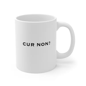 Lafayette Cur Non Mug - 11oz - Marquis de Lafayette, Bicentennial, History, Washington, Hamilton, Coffee Mug, Farewell Tour