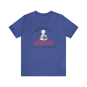 Marquis de Lafayette Unisex Jersey Short Sleeve Tee - Hero of Two Worlds, Burnt out letters, Portrait, Bicentennial, Lafayette, Washington