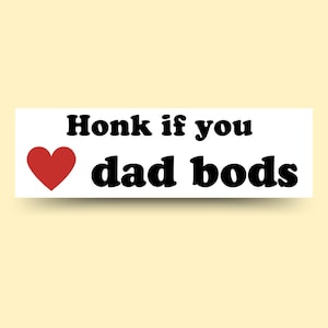 Honk If You Love Dad Bods Vinyl Bumper Sticker - Funny Clown Fish Meme Car Decal Accessories