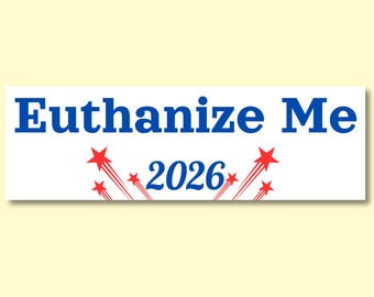 Adesivo per paraurti in vinile "Eutanasia 2026" - Divertente adesivo politico per auto, meme della Generazione Z, accessorio regalo, magnete