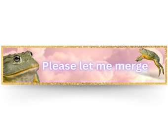 May include: A pink and gold banner with a green frog on the left and a green frog jumping on the right. The banner has the text "Please let me merge" in purple.