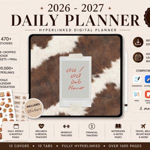 May include: A digital planner for 2026-2027 with a cowhide background. The planner includes stickers, hyperlinks, and Google Calendar integration. The text on the planner reads "2026 / 2027 Daily Planner."