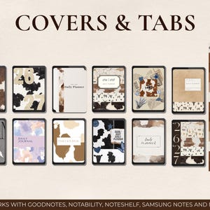 May include: Digital planner covers and tabs with various designs, including cowhide, watercolor, and minimalist styles. The image displays multiple tablet screens showcasing different cover options, with coordinating tabs on the right. Text at the top reads "COVERS & TABS".