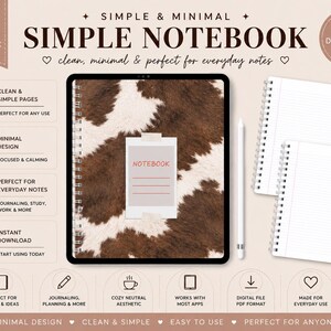 May include: A digital notebook with a cowhide pattern on a tablet, a white stylus, and two spiral notebooks. The text reads "SIMPLE NOTEBOOK" and "clean, minimal & perfect for everyday notes". The design is minimalist and perfect for journaling.