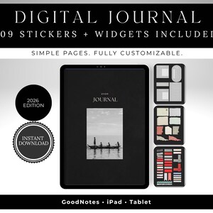 May include: A digital journal displayed on a tablet, featuring the text "DIGITAL JOURNAL" and "109 STICKERS + WIDGETS INCLUDED." The image includes a black and white photo, and the words "SIMPLE PAGES. FULLY CUSTOMIZABLE." are also visible. The journal is labeled "2026 EDITION" and is an "INSTANT DOWNLOAD."