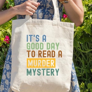 Murder Mystery Bag, Good Day to Read, Book Lovers Tote, Classic Crime Cozy Mystery, Gift For Reader, True Crime, Bookish Reader Canvas Tote