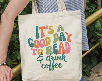 A Good Day to Read Tote Bag for Coffee Lovers, Library Book Bag, Gift For Bookworm, Bookish Literary Tote Bag